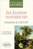 Jean-Louis Tritter - "Les liaisons dangereuses", Choderlos de Laclos - CAPES, agrégation lettres.