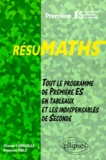 Chantal Carruelle et Françoise Isblé - Mathématiques 1ère ES - Tout le programme de 1ère ES en tableaux et les indispensables de 2nde.