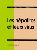 Denis Ouzan - Les Hepatites Et Leurs Virus.