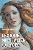 Paolo Pagano et Giovanni Ziella - Lexique de l'italien au lycée.