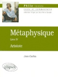 Jean Cachia - METAPHYSIQUE D'ARISTOTE. - Livre 4.