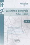 Antoine Gédéon et Franck Launay - La chimie générale en UE1 - Fiches et QCM.