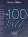 Frédéric Platzer - Top 100 du Jazz.
