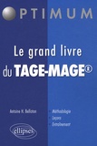 Antoine Bellaton - Le grand livre du Tage-Mage.