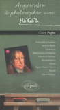 Claire Pagès - Apprendre à philosopher avec Hegel.