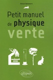 Clément Santamaria - Petit manuel de physique verte.