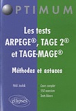 Hedi Joulak - Les tests ARPEGE, TAGE 2, et TAGE-MAGE - Méthodes et astuces.