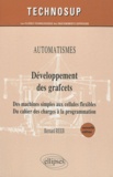 Bernard Reeb - Développement des grafcets - Des machines simples aux cellules flexibles, du cahier des charges à la programmation.