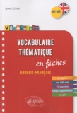 Sylvie Cesana - Vocabulaire thématique Anglais-Français A1-A2 - En fiches, avec exercices corrigés.