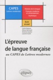 Cécile Narjoux - L'épreuve de langue française au CAPES de Lettres Modernes - Ecrit et oral.