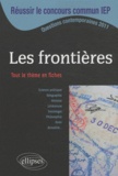 Mikaël Benillouche et Françoise Bournay-Mähl - Les frontières - Tout le thème en fiches.