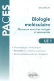 Gilles Millat - Biologie moléculaire UE1 - Nouveaux exercices corrigés et commentés.