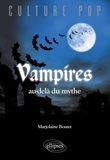 Marjolaine Boutet - Vampires au-delà du mythe.