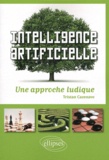 Tristan Cazenave - Intelligence artificielle - Une approche ludique.