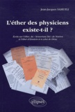 Jean-Jacques Samueli - L'éther des physiciens existe-t-il ?.