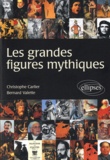 Christophe Carlier et Bernard Valette - Les grandes figures mythiques.