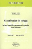 Bernard Lamy et Marie-Ange Bueno - Caractérisation des surfaces - Surfaces industrielles classiques, surfaces textiles, tissus biologiques.