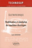 Rachid Abdessemed - Modélisation et simulation des machines électriques.