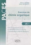 Olivier Thomas et Sylvain Antoniotti - Exercices de chimie organique UE 1.