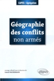 Gabriel Wackermann - Géographie des conflits non armés.