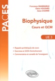 Francesco Giammarile et Claire Houzard - Biophysique - Cours et QCM UE3.