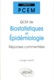 Antoine Flahault - QCM DE BIOSTATISTIQUES ET EPIDEMIOLOGIE. - Réponses commentées.