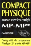 Chérif Zananiri - Compact Physique. Cours Et Exercices Corriges, Mp-Mp*.