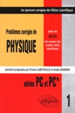 André Zgainski et Francis Labetoulle - Problemes Corriges De Physique Poses Aux Concours Des Grandes Ecoles Scientifiques. Series Pc Et Pc*.