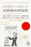 Christian Leboeuf - Problemes Corriges De Mathematiques Poses Aux Concours. Tome 19.