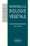 Jacques Zaffran - Initiation à la biologie végétale.