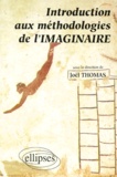 Joël Thomas - Introduction aux méthodologies de l'imaginaire.