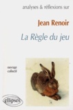 Collectif - Jean Renoir, "La règle du jeu".