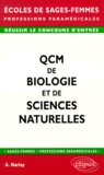 Alain Harlay - QCM de biologie et de sciences naturelles - À l'usage des candidats aux concours d'entrée en écoles de sages-femmes, kinésithérapeutes, ergothérapeutes....