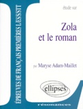 Maryse Adam-Maillet - Zola et le roman.