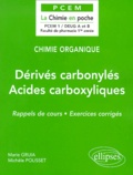 Marie Gruia et Michèle Polisset - Derives Carbonyles, Acides Carboxyliques. Rappels De Cours, Exercices Corriges.