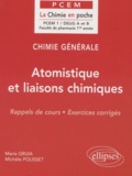 Marie Gruia et Michèle Polisset - Chimie Generale Deug A Et B. Atomistique Et Liaisons Chimiques, Rappels De Cours, Exercices Corriges.