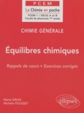 Marie Gruia et Michèle Polisset - Chimie Generale Deug A Et B. Equilibres Chimiques, Rappels De Cours, Exercices Corriges.