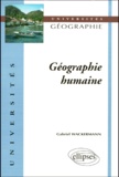 Gabriel Wackermann - Geographie Humaine.