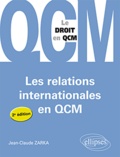 Jean-Claude Zarka - Les relations internationales en QCM.