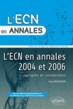 Asma Bekhouche - L'ECN en annales 2004 et 2006 - Corrigées et commentées.