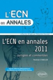 Mathilde Etancelin - L'ECN en annales 2011 - Corrigées et commentées.