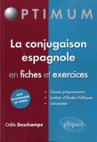 Odile Deschamps - La conjugaison espagnole en fiches et exercices.