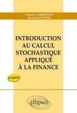 Damien Lamberton et Bernard Lapeyre - Introduction au calcul stochastique appliqué à la finance.