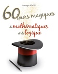 Dominique Souder - 60 tours magiques de mathématiques et de logique.