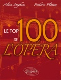 Alain Steghens et Frédéric Platzer - Le top 100 de l'opéra.