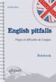 Arnold Grémy - English pitfalls - Pièges et difficultés de l'anglais.