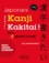 Lionel Seelenbinder-Mérand - Kanji Kakitai ! - Ecrire & apprendre les kanji.