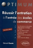 Gérard Coute - Réussir l'entretien à l'entrée des écoles de commerce.