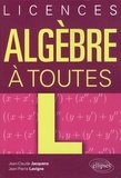 Jean-Claude Jacquens et Jean-Pierre Lavigne - Algèbre à toutes "L".