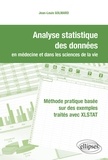 Jean-Louis Golmard - Analyse statistique des données en médecine et dans les sciences de la vie - Méthode pratique basée sur des exemples traités avec XLSTAT.